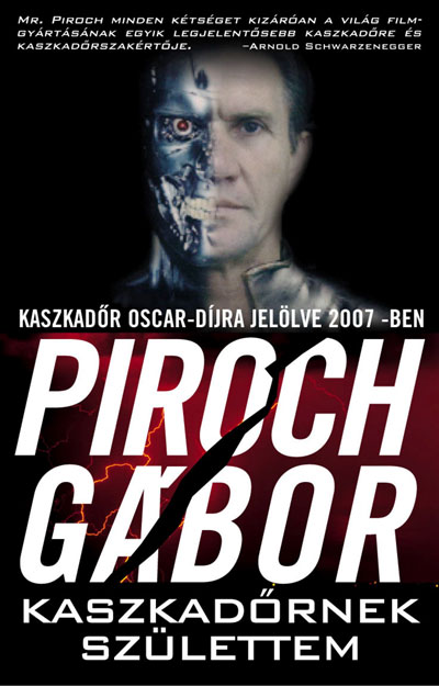 Piroch Gábor: Kaszkadőrnek születtem című könyvének bemutatója 