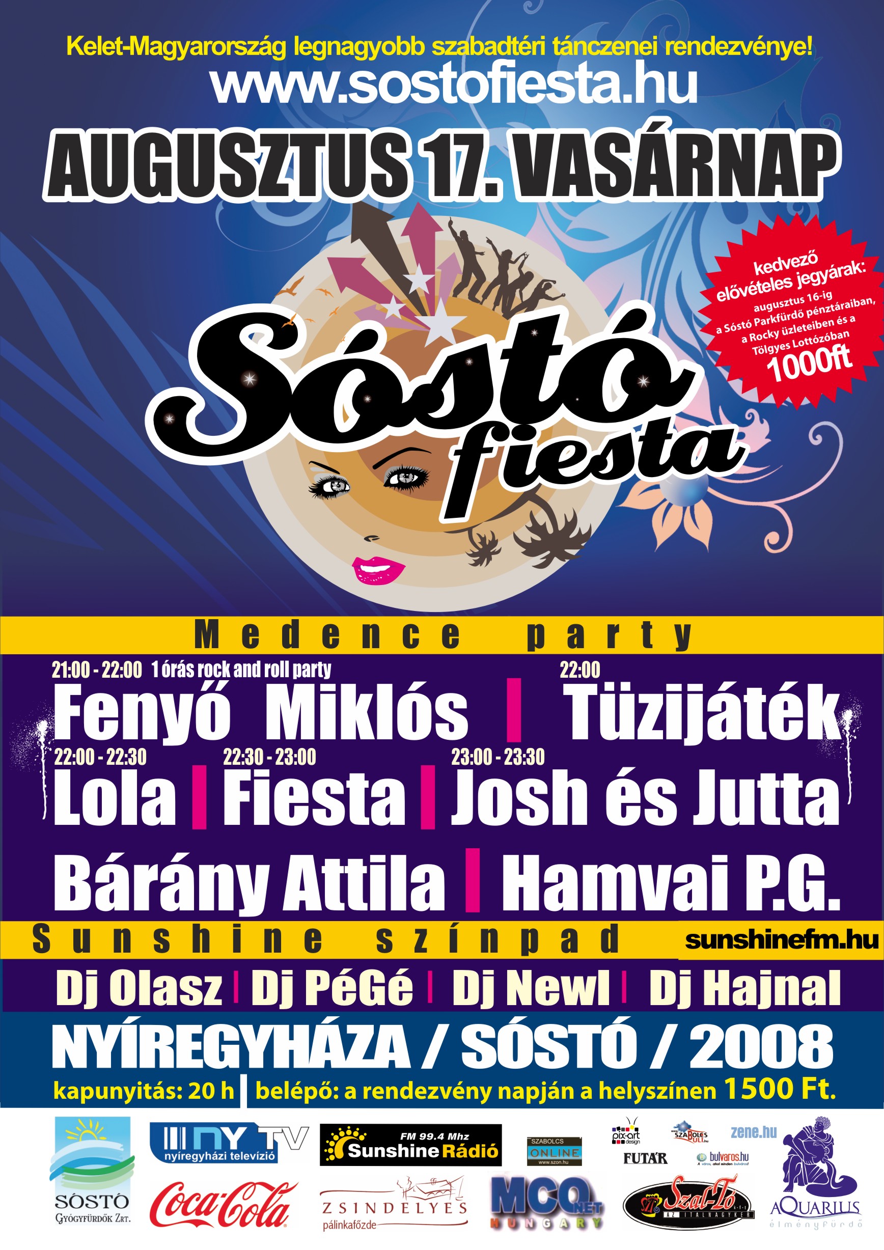 Sóstó Fiesta Online témakörei: Sóstó Fiesta – Fiesta – Nyíregyháza – Nyíregyháza-Sóstó – Sóstó Gyógyfürdők Zrt. – Parkfürdő – Strand – Rendezvény – Nyíregyháza Rendezvény – Kultúra – Szórakozás – Kikapcsolódás – Program – Fürdő – Koncert – Fellépés – diszkó – disco – DJ – dj – sztár – Hazai sztár – fellépők – előadók – énekes – énekesek – zene – zenekar – zenekarok – június – augusztus – nyár – Sunshine FM – Sunshine rádió – Sunshine Nyíregyháza – sostofiesta – Fiesta képgaléria – Fiesta videógaléria – Buli – Party – Parti – medence – színpad plakat_nagy_96_20080731120750_645.jpg