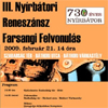 2009. február 21. - III. Nyírbátori Reneszánsz Farsangi felvonulás