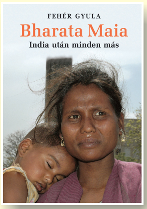 Fehér Gyula: Bharata Maia bhata_maia_nagy_978_20090311114045_477.jpg