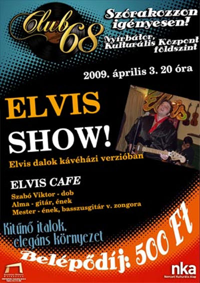 Elvis Show a Kulturális Központ földszintjén