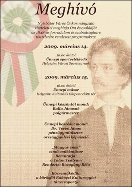 Nyírbátor Város Önkormányzata tisztelettel meghívja Önt és családját az 1848-as forradalom és Szabadságharc tiszteletére rendezett programokra