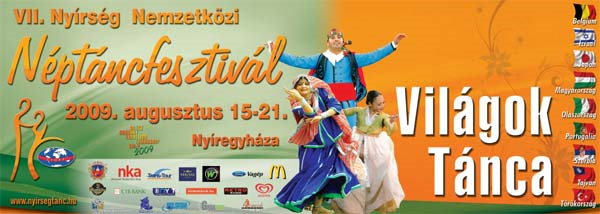 VII. Nyírség Nemzetközi Néptáncfesztivál VII. Nyírség Nemzetközi Néptáncfesztivál