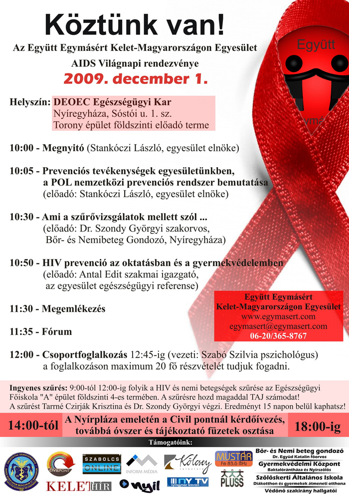 AIDS Világnap az Együtt Egymásért Kelet-Magyarországon Egyesület szervezésében AIDS Világnap az Együtt Egymásért Kelet-Magyarországon Egyesület szervezésében