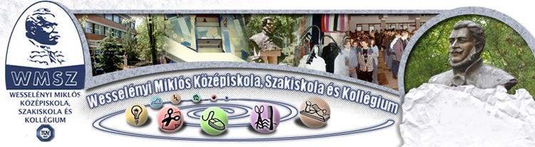 Wesselényi Miklós Középiskola, Szakiskola és Kollégium - Nyíregyháza Wesselényi Miklós Középiskola, Szakiskola és Kollégium