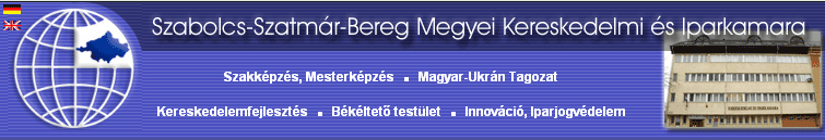 Szabolcs-Szatmár-Bereg Megyei Kereskedelmi és Iparkamara Szabolcs-Szatmár-Bereg Megyei Kereskedelmi és Iparkamara