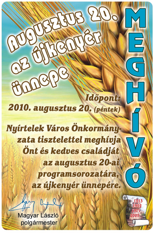 Nyírtelek Város Önkormányzata Nyírtelek Város Önkormányzata szeretettel vár mindenkit az Augusztus 20-ai rendezvényé