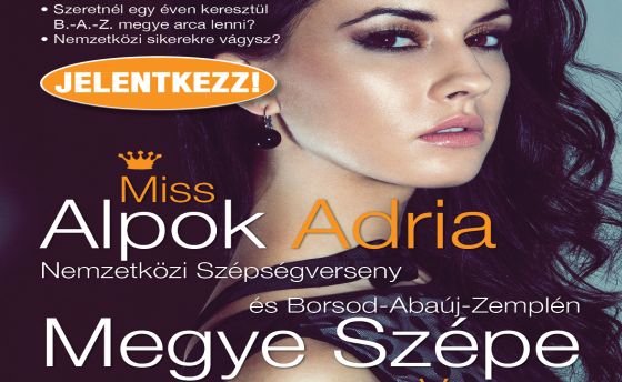 A Miss Alpok Adria Szépségversenyre 28 éves korig lehet jelentkezni!